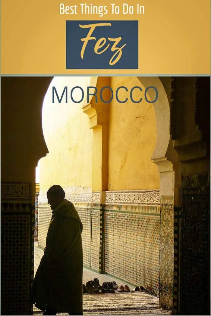 A complete guide to travel in Fez Morocco | Things to do in Fez #fez #fes # morocco #travelguide