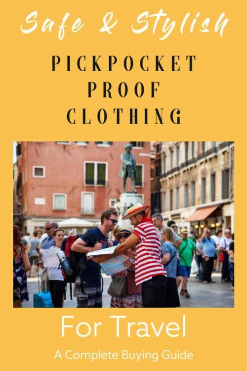 A Guide to the Best Pickpocket Proof Clothing For Travel